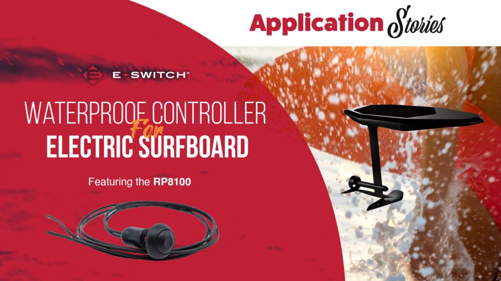 Application Stories: Waterproof Controller for Electric Surfboard Featured Image