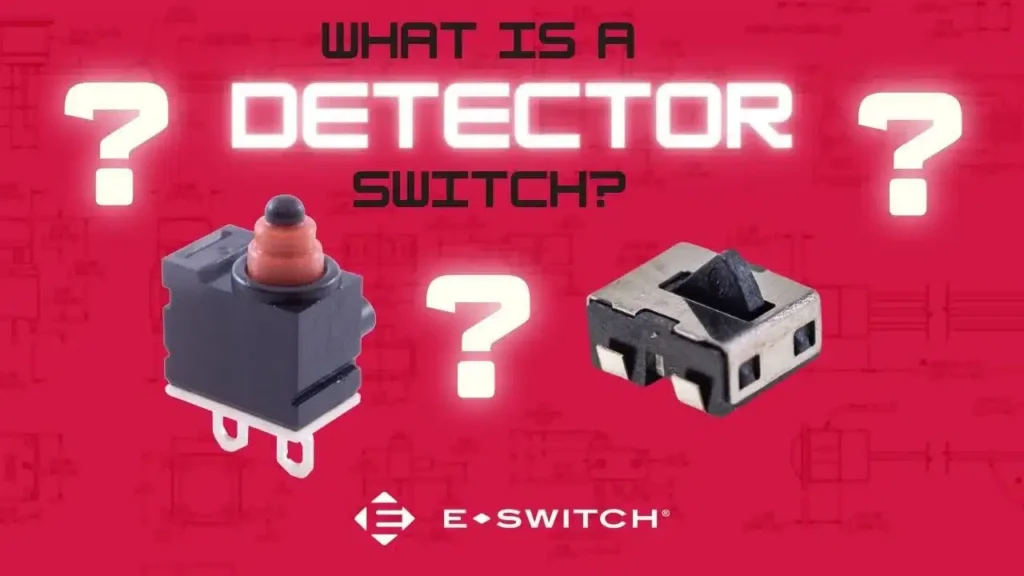 What Are Detector Switches and What Are Their Uses? Featured Image