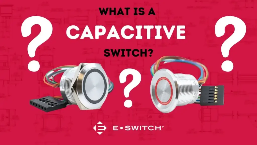 What is a Capacitive Touch Switch and How Do They Work? Featured Image