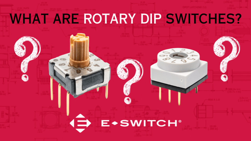 What Are Rotary DIP Switches And What Are They Used For? Featured Image