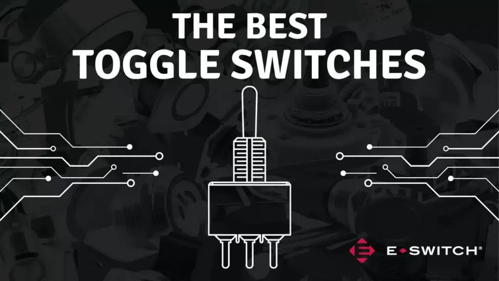 The 12 Best Toggle Switches for 2024 Markets