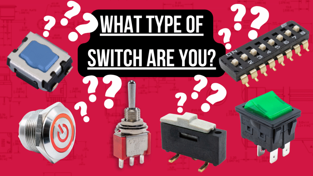 What Type of Electromechanical Switch Are You? Featured Image