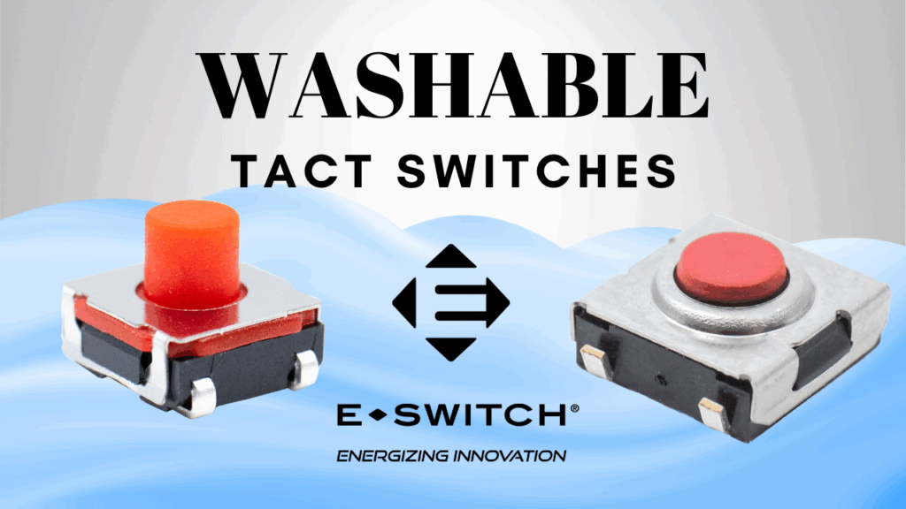 Washable, Process Sealed Tact Switches Featured Image