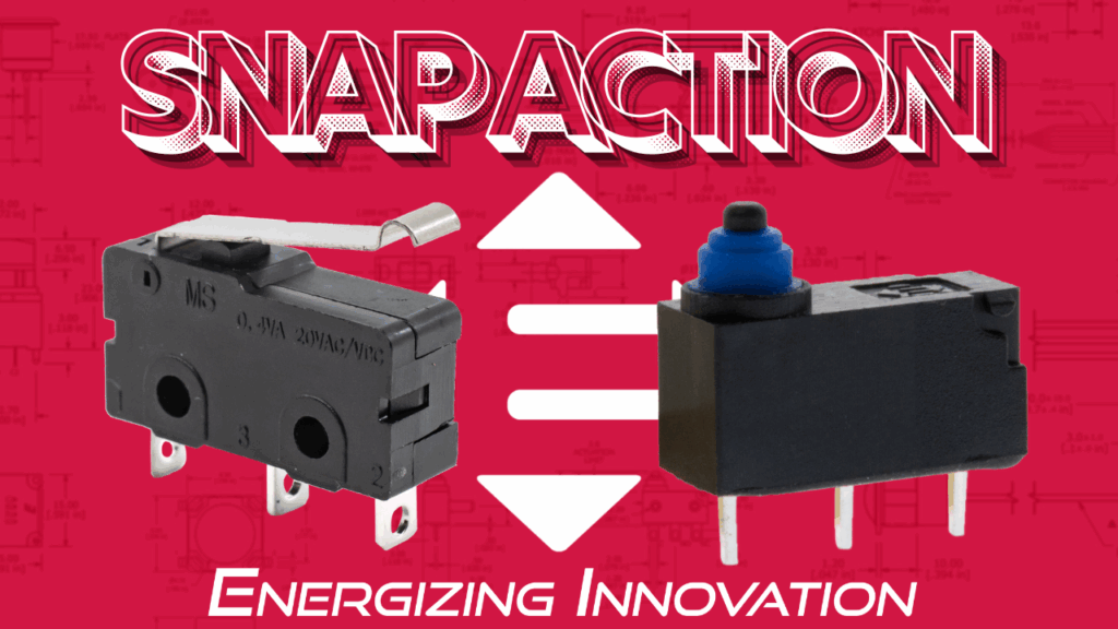 Snap Action Switches: Actuator Types, Sealed vs. Non-Sealed Featured Image