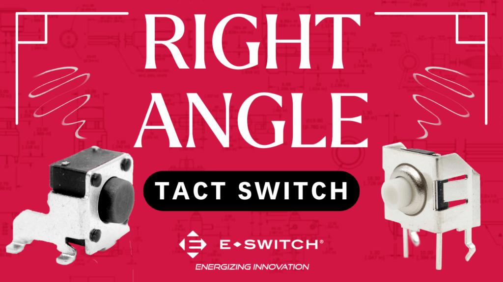 10 Right Angle Tactile Switches for Your Next Design Featured Image